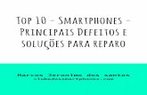 Top 10   smartphones - principais defeitos e soluções para reparo (1)