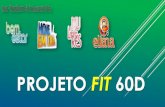 Projeto FIT 60 D