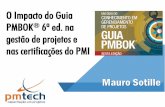 O Impacto do Guia PMBOK® 6ª ed. na gestão de projetos e nas certificações do PMI