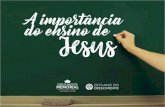 A Importância do Ensino de Jesus