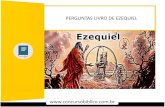 Perguntas da biblia livro de Ezequiel