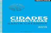 Pesquisa Medialogue Cidades Conectadas - Santa Catarina