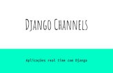 Django Channels - Aplicações real time com Django