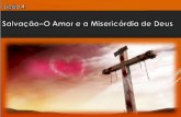 Lição 4, salvação   o amor e a misericórdia de Deus escola biblica dominical 4 trimestre 2017