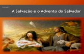 Lição 3   a salvação e o advento do salvador