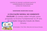 A educação moral no ambiente escolar - Pojeto de Monografia