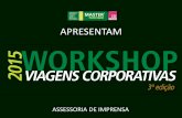 3° Workshop Viagens Corporativas Master Turismo | Devolutivas