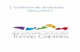 Critérios de Avaliação 2016/2017 - agr-tc.ptagr-tc.pt/site/images/2017/criterios-de-avaliacao2016_2017.pdf · 2.º Ciclo 17 Português 18 ... Prova de Aptidão Artística ... Curso