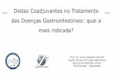 Dietas Coadjuvantes no Tratamento das Doenças ... · PDF fileDietas Coadjuvantes no Tratamento ... => casos de vômito incoercivel ... => continuar alimentando a despeito dos sinais