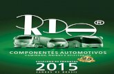 029563 Revista RDA Miolo · PDF file2 Fundada em 1990 na cidade de Canoas-RS a RDA Componentes Automotivos surgiu com o obje-tivo de suprir a sua necessidade própria e de alguns clientes,