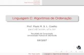Linguagem C: Algoritmos de Ordenaçãoanilton/EQQ09 PD Eng.Quimica/ordenacao.pdf · Introduc¸˜ao Algoritmos de Ordenac¸˜ao Exerc´ıcios Organizac¸ao˜ 1 Introduc¸ao˜ 2 Algoritmos