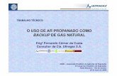 BACKUP DE GÁS NATURAL - · PDF file1. INTRODUÇÃO Prováveis causas para falta ou restrição de gás natural Problemas com abastecimento:-Movimentos políticos na Bolívia-Problemas