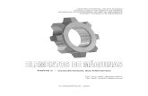 PARTE II - Características dos · PDF fileEsta segunda parte da apostila de Elementos de Máquinas irá tratar a respeito dos Elementos de Máquinas propriamente ditos, buscando ensinar