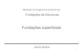 Fd õ dEttFundações de Estruturas - Página jaime/ME6.pdf · PDF fileFundações superficiais Sapata isolada Sapata contínua Ensoleiramento geral Fundações superficiais Sapata