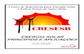ENERGIA SOLAR - PRINCÍPIOS E APLICAÇÕEScresesb.cepel.br/download/tutorial/tutorial_solar_2006.pdf · 4 - ENERGIA SOLAR - PRINCÍPIOS E APLICAÇÕES 1. Introdução O aproveitamento