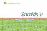 Manual do Aluno - EaD — Portal IFFluminenseead2.iff.edu.br/file.php/1/Manual_do_aluno/Manual_2013_Pagina_a... · Introdução à Higiene e Segurança do Trabalho 45 ... Programas