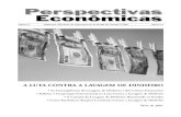 Perspectivas EconômicasEconômicas · PDF fileA lavagem de dinheiro distorce as decisões ... A lavagem combina três etapas básicas para misturar dinheiro sujo com trilhões de