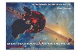ESTRUTURA E FORMAÇÃO DO SISTEMA SOLARpicazzio/aga292/Notasdeaula/cosmogonia_200… · astronomia do sistema solar enos picazzio estrutura e formaÇÃo do sistema solar nÃo hÁ