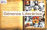 Gêneros Literários - · PDF fileliterários: cada obra deve ter características bem definidas. C. O conto e a crônica são gêneros pouco desenvolvidos no Brasil em comparação