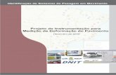 Instrumentação para Medição de Deformação - · PDF fileinstrumentação da pista da BR-101 próximo ao Posto de Pesagem de Araranguá, visando a obtenção de dados de deflexão