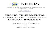NÚCLEO ESTADUAL DE EDUCAÇÃO DE JOVENS E …neejacaxias.com.br/wp-content/uploads/2016/06/LÍNG-INGLESA-FUN... · Iniciaremos o nosso estudo com um verbo muito importante da Língua