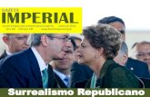GAZETA - Brasil  · PDF fileem estancar a sangria da Lava Jato, ... de dinheiro desviado (roubado) ... ser a herdeira do trono e no caso de Leopoldina como consorte de um