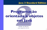 Programação orientada a objetos em · PDF file2 Assuntos abordados neste módulo Conceitos de programação orientada a objetos existentes na sintaxe da linguagem Java Artefatos: