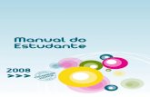 manual aluno 2008 - Portal Do Estudanteportal.unifacs.br/matriculaweb/portalDoEstudante/Principal/... · Manual do Estudante 2008 Universidade Salvador - UNIFACS 1. Um pouco da nossa