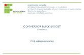CONVERSOR BUCK-BOOST - · PDF fileConversores estáticos são circuitos eletrônicos chaveados, capazes de controlar o fluxo de energia entre entrada e saída; 2 Circuitos de alto