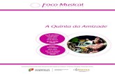 A Quinta da Amizade - files.meetup.comfiles.meetup.com/1435149/Dossier A Quinta da Amizade 2013.pdf · aborda cada instrumento que integra a orquestra da fábula sinfónica A Quinta