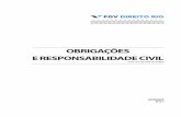 Obrigações e respOnsabilidade Civil - FGV DIREITO RIO · PDF fileno Direito Privado moderno e as questões mais atuais acerca do tema. ... do Direito de Família e do Direito das