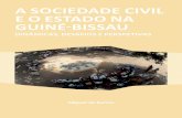 A SOCIEDADE CIVIL E O ESTADO NA GUINÉ-BISSAU · PDF file... pela incessante luta na edificação de uma sociedade civil ... guineenses na construção de ... Objetivos de Desenvolvimento