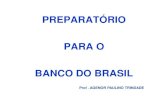 PREPARATÓRIO PARA O BANCO DO BRASIL - Piauí AULA 1-1 (2).pdf · 2009 – Certificação ANBIMA CPA-10 2010 ...