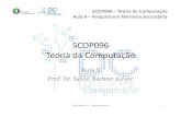 5COP096 Teoria da Computação - · PDF file5COP096 –Teoria da Computação Aula 9 –Pesquisa em Memória Secundária Sumário 1) Introdução à Pesquisa em Memória Secundária