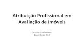 Atribuição Profissional em Avaliação de Imó · PDF fileBachianinha (Paulinho Nogueira) Title: ATRIBUICAO_PROFISSIONAL Author: frederico Created Date: 10/28/2012 12:14:03 PM