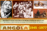 PowerPoint Presentation -  · PDF filepor intermédio dos bantu fixados no Brasil, e ... parte em 1938 para a ... de uma cultura musical erudita,