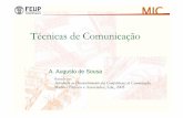 Técnicas de Comunicação - paginas.fe.up.ptpaginas.fe.up.pt/~aas/pub/Aulas/MIC/Comunicacao.pdf · 7/Nov/2005 Técnicas de Comunicação 2 MIC Recolha e Tratamento da Informação
