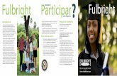 Fulbright Participar Fulbright -   · PDF fileCom base nas recomendações do Comité de Selecção, ... (FSB) em Washington, D.C. para aprovação final. Documentos Necessários