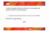 A Administração Pública no Brasil e os desafios da gestão ...repositorio.enap.gov.br/bitstream/1/745/1/ATPS - Ambientação... · social e de investimento das estatais ... sociedade,
