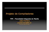 Projeto de Compiladores - facom.ufms.brricardo/Courses/CompilerI-2009/Materials/Aula3.pdf · Projeto de Compiladores FIR – Faculdade Integrada do Recife ... analisador léxico para