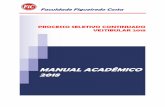 Manual Acadêmico Vestibular 2018 -  · PDF fileBIBLIOTECA FISICA E VIRTUAL ... A FIC, para alcançar a sua missão, deve: Gerar, preservar e disseminar o conhecimento,