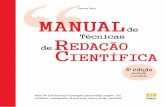 de Técnicas de Redação CientífiCa - · PDF fileManual Técnicas CientífiCa Mais de 350 técnicas e exemplos para redigir projeto, TCC, relatório, monografia, dissertação, tese