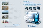Tabela de Aplicação -  · PDF fileTabela de de Compressores 50Hz e 60Hz Aplicação R 134a e Misturas (Blends) previo V 01.   ^ Rui Barbosa, 1020 - 89219-901 - Joinville
