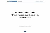 Boletim de Transparência Fiscal - · PDF fileO boletim procura proporcionar esses detalhes com rapidez, para que haja clareza sobre os gastos públicos e efetivo ... (“Serviços