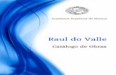 Academia Brasileira de Músicaabmusica.org.br/downloads/RauldoValle_v2.pdf · Viajou no mesmo ano para a Europa, onde estudou com Nadia Boulanger, em Paris e com Alberto Ginastera,