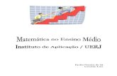 Ilydio Pereira de Sá Geraldo Lins - · PDF fileMatemática no Ensino Médio – Álgebra - IAp ... Vejamos o resultado de sua pesquisa na tabela a seguir: Dia útil (Abril de 2003)