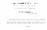 Primeiras Famílias Evangélicas de Estância · PDF fileB.1 - BAUER, MILTON - nascido em Bom Jardim, no dia 14/06/1931, batizado em 12/07/1931, confirmado em Estância Velha, no dia