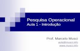 Pesquisa Operacional - Marcelo · PDF fileBibliografia Complementar SILVA, E. M. et. al Pesquisa Operacional. Para os cursos de Administração e Engenharia 4. ed. Ed. Atlas, 2010.