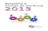 RELATÓRIO DE ATIVIDADES E CONTAS DE GERÊNCIA … de Gerencia/Relatorio e Contas 201… · VII. Serviço de Enfermagem ... Responsabilidade Social: respeitar o bem-estar e o futuro