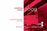 relatório anual 2009 - Cinemateca Brasileiracinemateca.gov.br/sites/default/files/relatorio_anual_cb_2009.pdf · Ancine ... m 2009 consolidamos parcerias e resultados que vinham